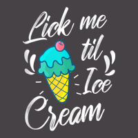 Funny Lick Me Til Ice Cream  Sexual Innuendo  Gag Gift Tank Top 5 Panel Snapback Cap | Artistshot