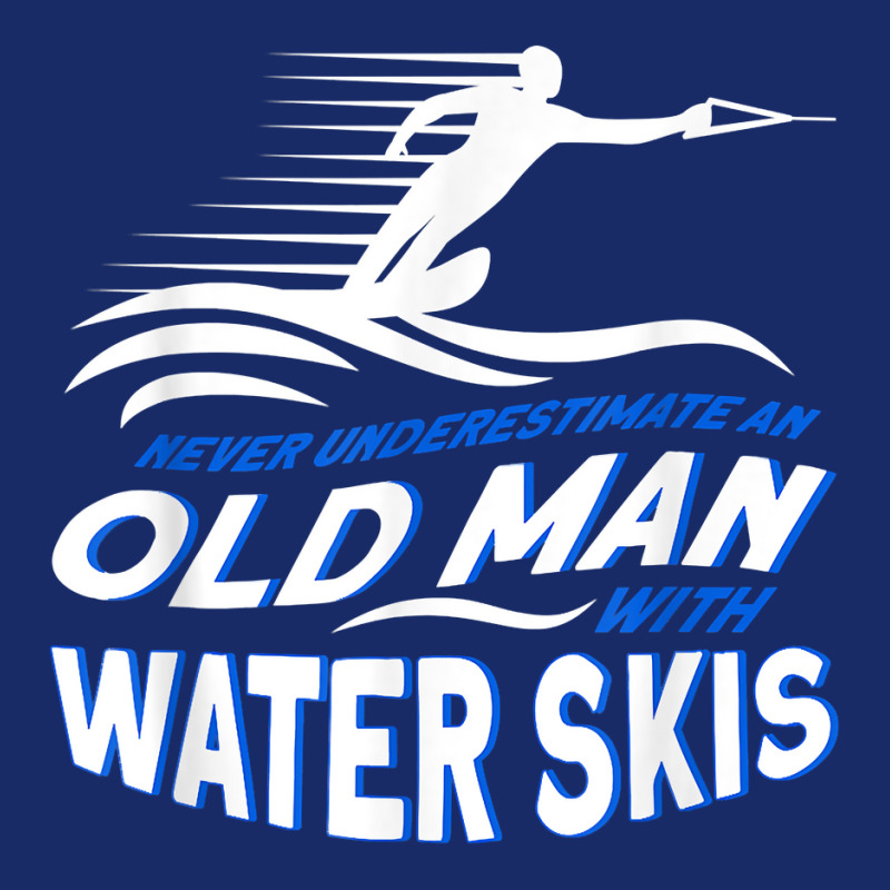 Mens Never Underestimate An Old Man With Water Skis Waterski T Shirt 5 panel snapback cap by cm-arts | Artistshot