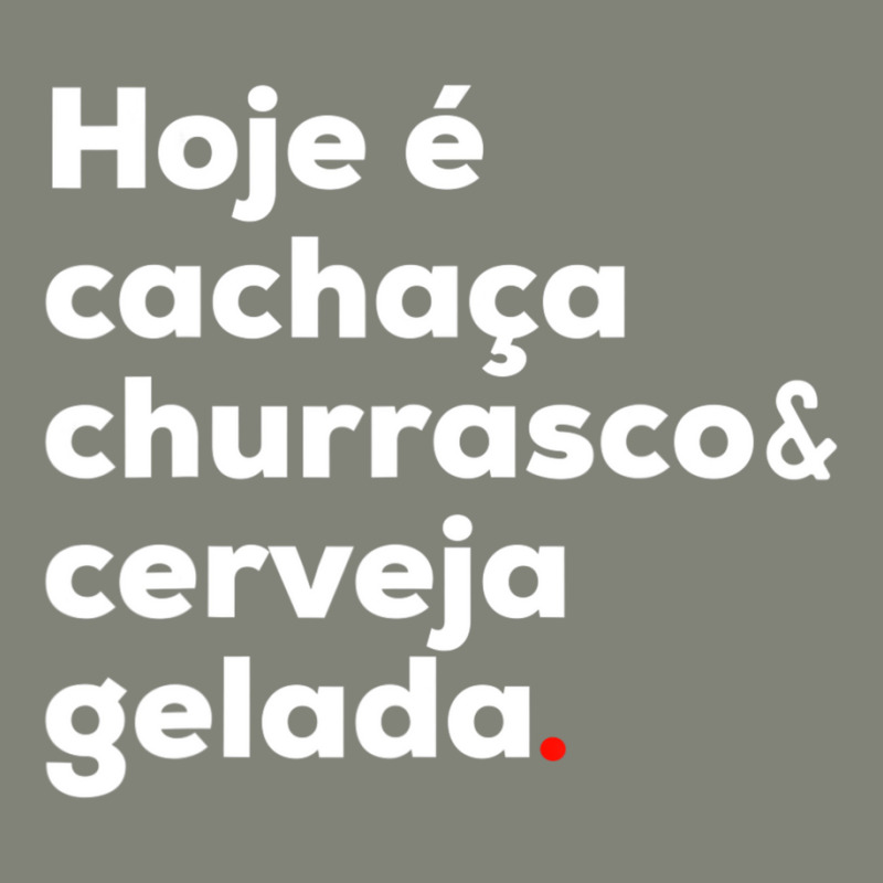 Cachaca Churrasco Cerveja Brazilian Quote Brasil Pa Trucker Cap by cm-arts | Artistshot