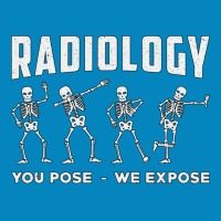 Radiology You Pose We Expose Rad Tech Technologist Xray Tech Pullover Fashion Visor | Artistshot