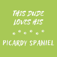 This Dude Loves His Picardy Spaniel Dog Lover T Shirt Fashion Visor | Artistshot