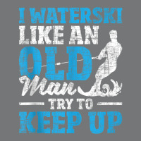 I Waterski Like An Old Man   Grandpa Waterskier Waterskiing Tank Top Nike Dri-fit Cap | Artistshot