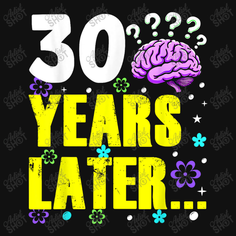 Thirty Years Later Meme Funny 30 Years Old Birthda Graphic Youth T-shirt by ERNESTO GUANCIA | Artistshot