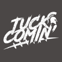 Tuck Comin Shirt T Shirt Retro Trucker Cap | Artistshot