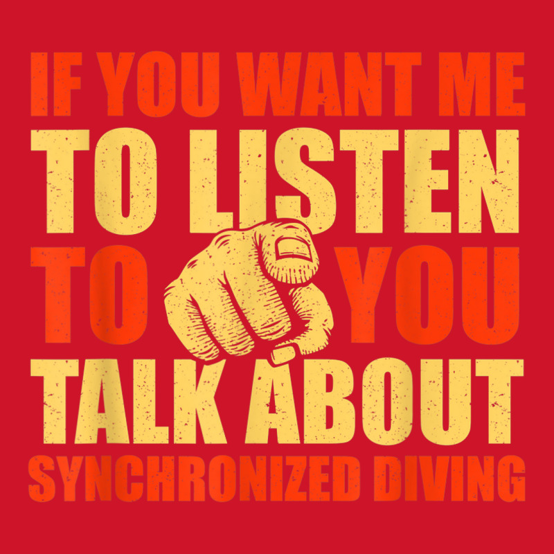 You Want Me To Listen Talk About Synchronized Diving Funny Yupoong Trucker Cap by Fashzilla | Artistshot