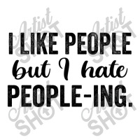 I Like People But I Hate People Ing Yupoong Trucker Cap | Artistshot