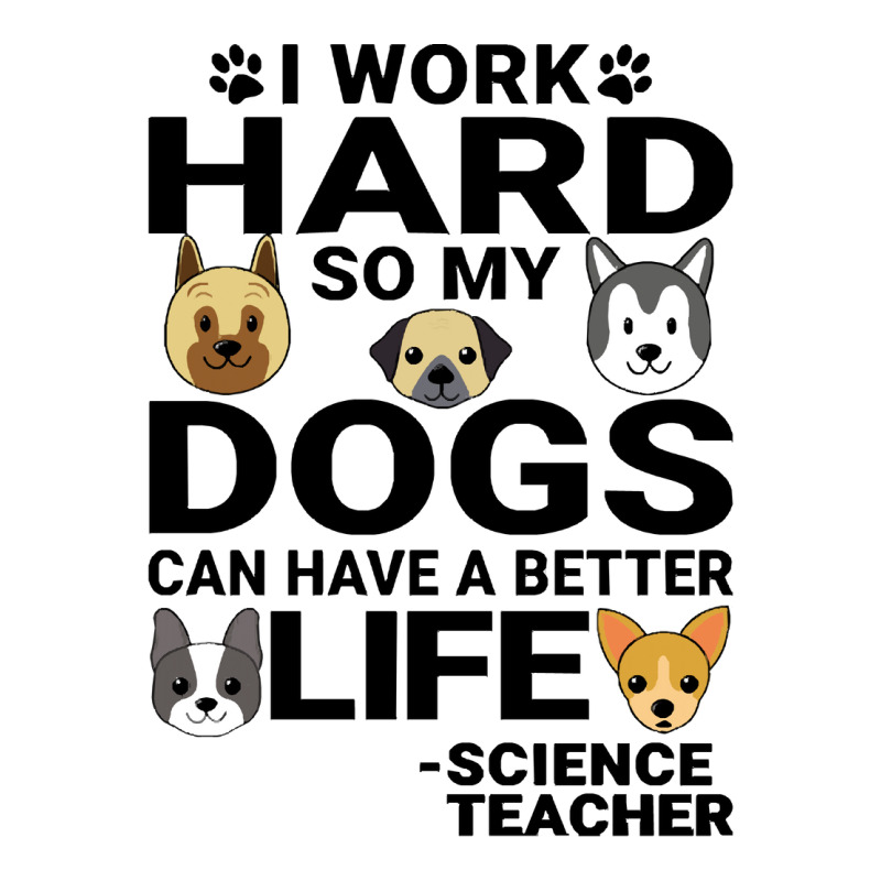 Science Teachers T  Shirt Science Teacher Dog Love Quotes Work Hard Do Fashion Visor by occupypolish | Artistshot