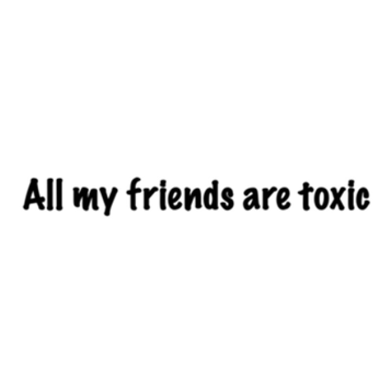 All My Friends Are Toxic Lyrics Yupoong Trucker Cap by NancyGaona | Artistshot