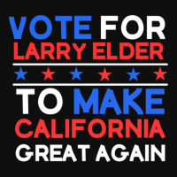 Larry Elder California Great Again Foam Snapback Hat | Artistshot