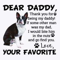 Boston Terrier Dear Daddy Thank You For Being My Daddy Father's Day Gi Tank Top | Artistshot