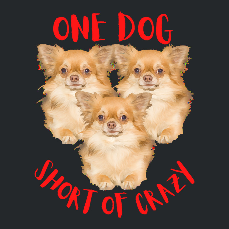 One Dog Short Of Crazy T  Shirtone Dog Short Of Crazy T  Shirt (8) Crewneck Sweatshirt | Artistshot