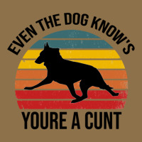 Even The Dog Knows Youre A Cunt - Trendy Desing , Funny T Shirt , Sass Fashion Visor | Artistshot