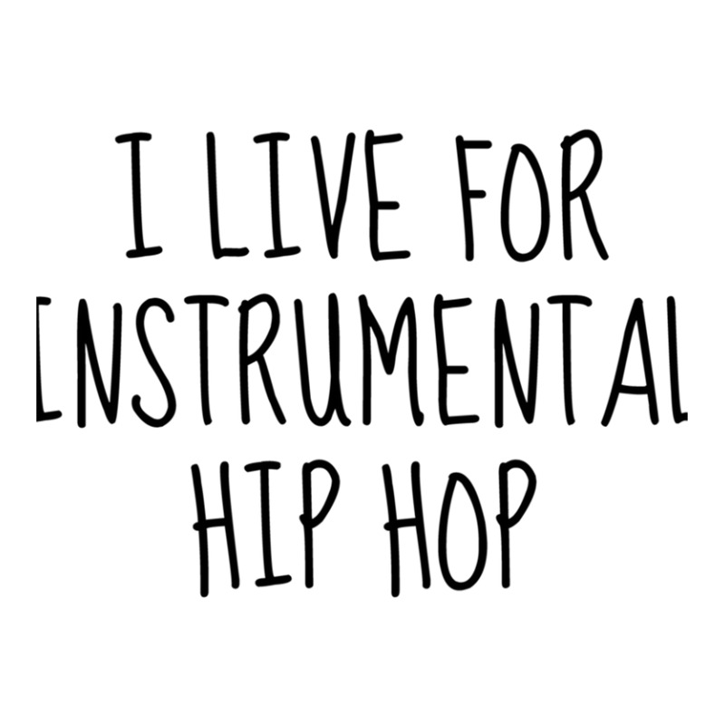 I Live For Instrumental Hip Hop Foam Snapback hat by KevinFernandez | Artistshot