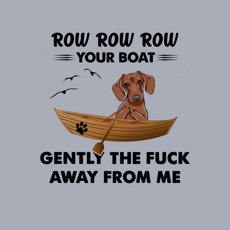 Dachshund   Row Row Row Your Boat Gently The Fuck Away From Me Tank Dress by vip.pro123 | Artistshot