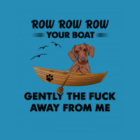 Dachshund   Row Row Row Your Boat Gently The Fuck Away From Me Women's Triblend Scoop T-shirt | Artistshot