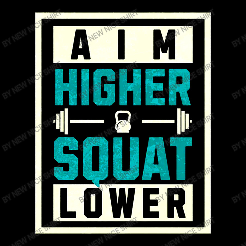 Aim Higher, Squat Lower Graphic Youth T-shirt by New Nice Shirt | Artistshot