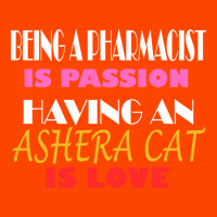 Being A Pharmacist Is Passion Having An Ashera Cat Is Love Retro Trucker Cap | Artistshot