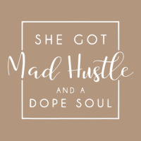 She Got Mad Hustle And A Dope Soul Retro Trucker Cap | Artistshot