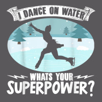 Figure Skater I Dance On Water Superpower Ice Skatiing T Shirt Seamless Cap | Artistshot