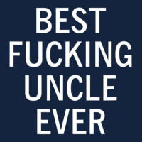 Mens Sarcastic, Best Fucking Uncle Ever, Funny, Joke, Family Foam Snapback Hat | Artistshot