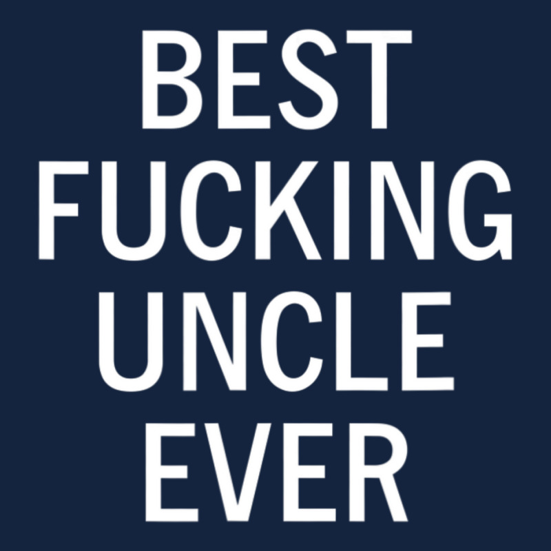 Mens Sarcastic, Best Fucking Uncle Ever, Funny, Joke, Family Foam Snapback hat by cm-arts | Artistshot