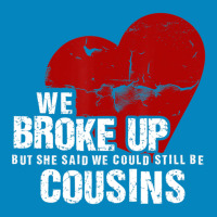 We Broke Up But She Said We Could Still Be Cousins Fashion Visor | Artistshot