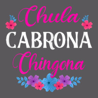 Womens Chula Cabrona Chingona Flowers Bad Girl Latina Mexico Seamless Cap | Artistshot