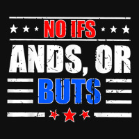 No Ifs Ands Or Buts Political Vintage T Shirt Foam Snapback Hat | Artistshot