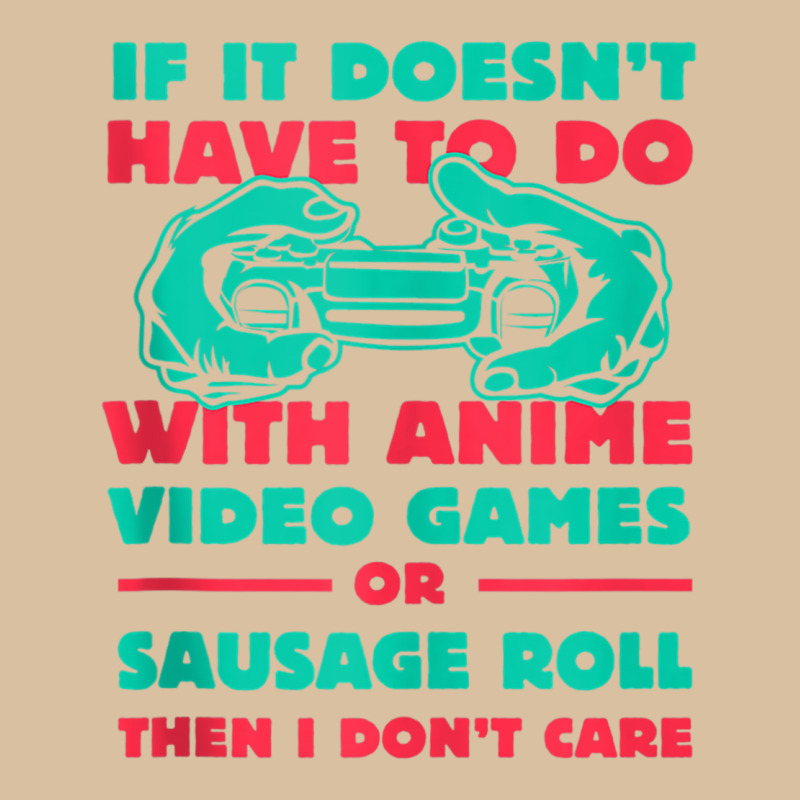 If It's Not Anime Or Sausage Roll Funny Gamer Humor Gaming Tank Top Foam Snapback hat by cm-arts | Artistshot