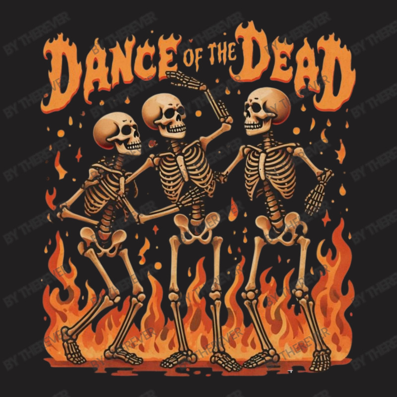 Dance Of The Dead T-Shirt by therever | Artistshot