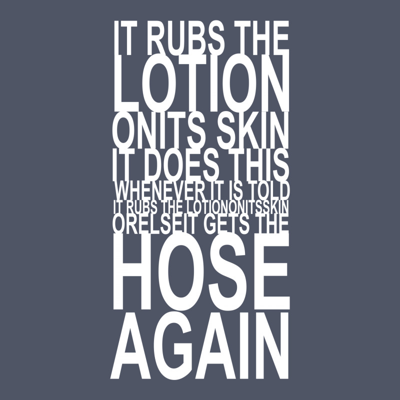 It Rubs The Lotion On Its Skin Vintage T-shirt | Artistshot