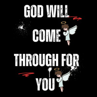 God Will Come Through For You Urban Pullover Hoodie | Artistshot