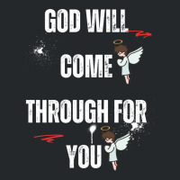 God Will Come Through For You Crewneck Sweatshirt | Artistshot