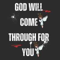 God Will Come Through For You Exclusive T-shirt | Artistshot