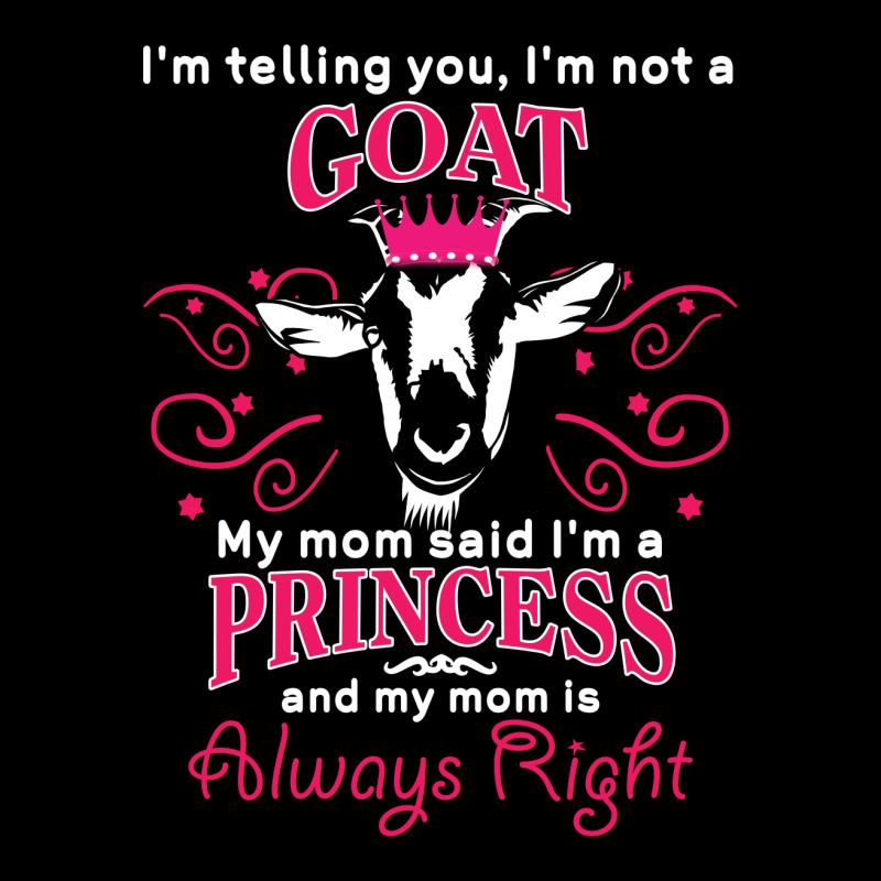 I'm Telling You I'm Not A Goat   My Mom Said  My Mom Said My Mom Is Al Cropped Sweater by vip.pro123 | Artistshot