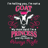 I'm Telling You I'm Not A Goat   My Mom Said  My Mom Said My Mom Is Al Women's Triblend Scoop T-shirt | Artistshot