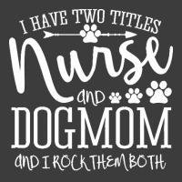 Nurse Gift Idea T  Shirt I've Two Titles Nurse And Dogmom Gift T  Shir Men's Polo Shirt | Artistshot