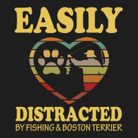 Easily Distracted By Fishing And  Boston Terrier Classic T-shirt | Artistshot