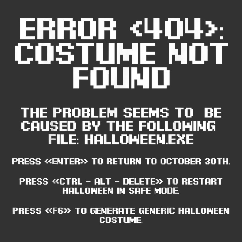 Halloween Error 404 Costume Not Found Apparel, Funny Geeky T Shirt Baby Bodysuit | Artistshot