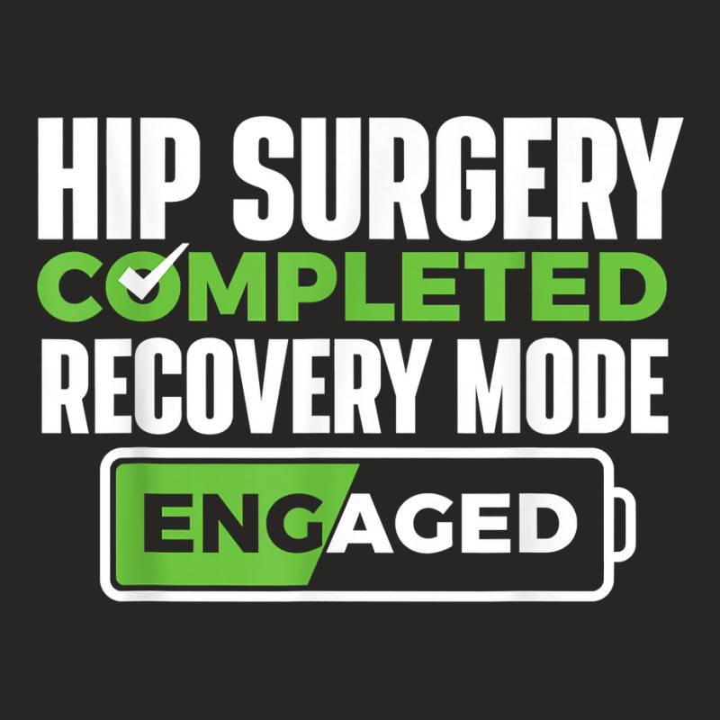 Hip Surgery Completed   Get Well Hip Replacement Recovery T Shirt Ladies Fitted T-Shirt by kadejahdomenick | Artistshot