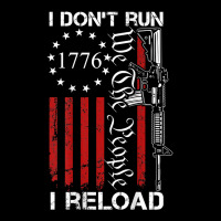 I Don't Run I Reload   We The People Funny Ar15 (on Back) T Shirt Cropped Sweater | Artistshot