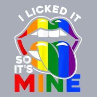 I Licked It So It's Mine   Lgbtq Lips Rainbow Lgbt T Shirt Tank Dress | Artistshot