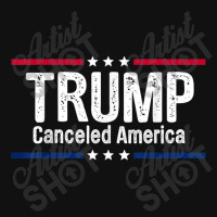 Trump Canceled America License Plate | Artistshot