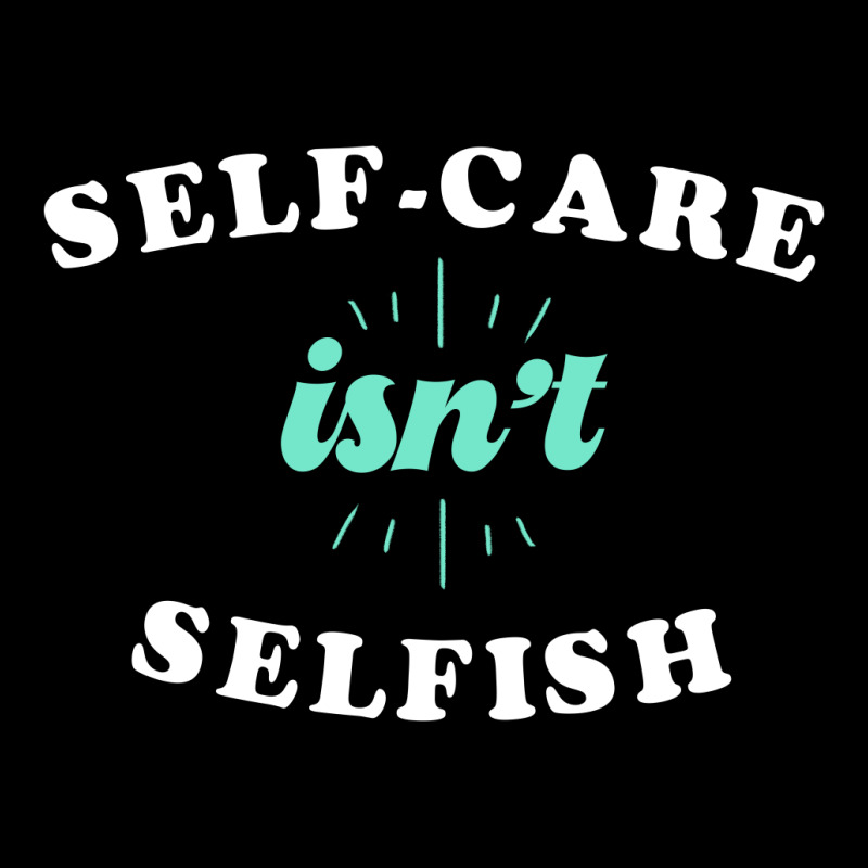 Self-care Isn't Selfish Cute Gift Long Sleeve Baby Bodysuit by koalastudio | Artistshot