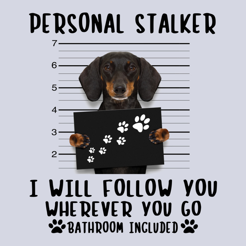 Dachshund Personal Stalker I Will Follow You Wherever You Go Bathroom Fleece Short | Artistshot