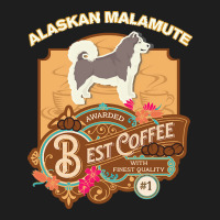 Mom T  Shirt Alaskan Malamute Best Coffee   Dog Owner Coffee Lover Gif Classic T-shirt | Artistshot