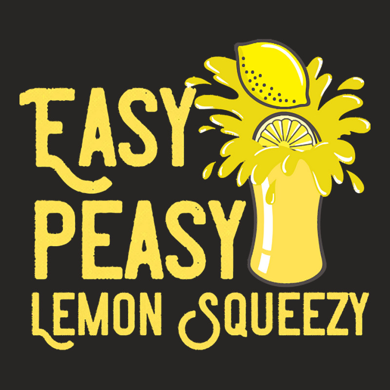 Lemon T  Shirt Easy Peasy Lemon Squeezy Summertime Lemonade Lover T  S Ladies Fitted T-Shirt by danielle22366 | Artistshot