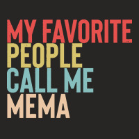 Mothers Day Gift Ideas T  Shirt My Favorite People Calls Me Mema Shirt Ladies Fitted T-shirt | Artistshot