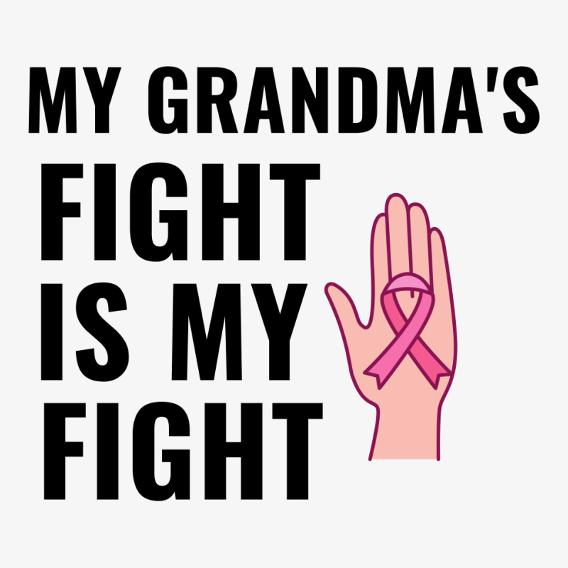 My Grandmas Fight Is My Fight Breast Cancer Awareness Ladies Fitted T-Shirt by Perfect Designers | Artistshot