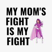 My Moms Fight Is My Fight Breast Cancer Awareness Ladies Fitted T-shirt | Artistshot